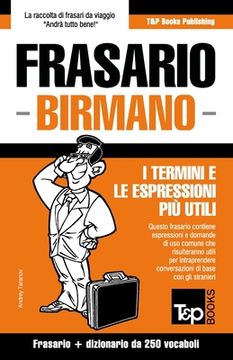 portada Frasario - Birmano - I termini e le espressioni più utili: Frasario e dizionario da 250 vocaboli (en Italiano)