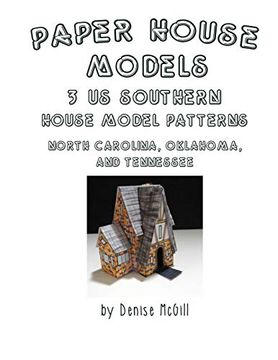 portada Paper House Models, 3 us Southern House Model Patterns; North Carolina, Oklahoma, Tennessee (en Inglés)