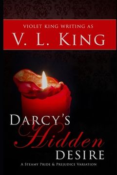 portada Darcy's Hidden Desire: A Steamy Pride and Prejudice Variation (en Inglés)