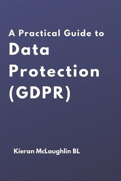 portada A Practical Guide to Data Protection (GDPR) (en Inglés)