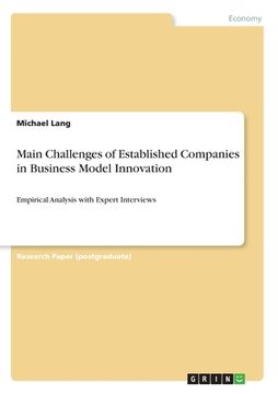 portada Main Challenges of Established Companies in Business Model Innovation: Empirical Analysis with Expert Interviews