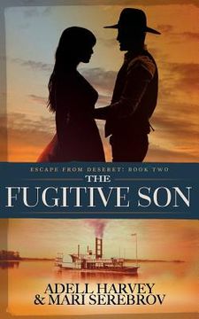 portada The Fugitive Son: Escape from Deseret Book Two (en Inglés)