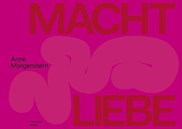 portada Anne Morgenstern: Macht Liebe (en Alemán)