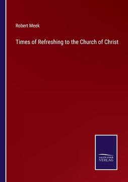 portada Times of Refreshing to the Church of Christ (in English)