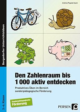 portada Den Zahlenraum bis 1000 Aktiv Entdecken: Produktives Üben im Bereich Sonderpädagogische Förderung (3. Bis 6. Klasse) (en Alemán)