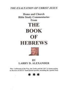 portada home and church bible study commentaries from the book of hebrews (en Inglés)
