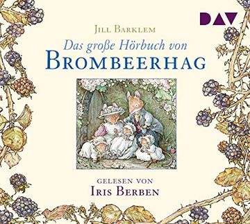 portada Das Große Hörbuch von Brombeerhag: Ungekürzte Lesung mit Musik mit Iris Berben (2 Cds) (en Alemán)