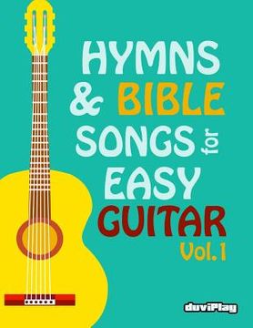 portada Hymns & Bible Songs for Easy Guitar. Vol 1. (in English)