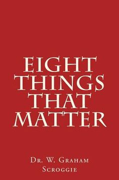 portada Eight Things That Matter (in English)