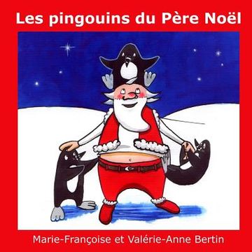 portada Les pingouins du Père Noël (en Francés)