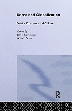 portada Korea and Globalization: Politics, Economics and Culture