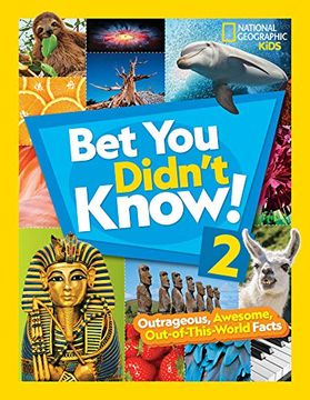 portada Bet you Didn't Know! 2: Outrageous, Awesome, Out-Of-This-World Facts (en Inglés)