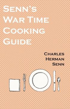 portada Senn's War Time Cooking Guide (en Inglés)
