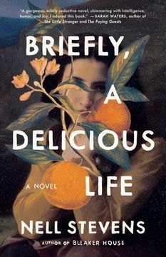 portada Briefly, a Delicious Life: A Novel (en Inglés)