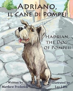 portada adriano il cane di pompei - hadrian the dog of pompeii (in English)