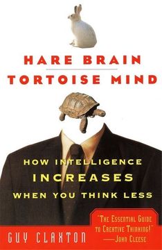 portada Hare Brain, Tortoise Mind: How Intelligence Increases When you Think Less (in English)