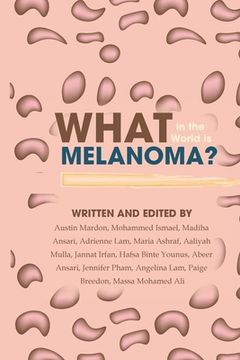 portada What in the World is Melanoma? (en Inglés)