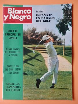 portada Blanco y Negro. 8 julio 1972. España es un paraíso del golf. Nº 3140