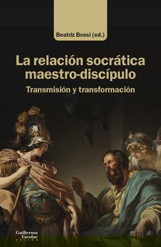 portada La Relacion Socratica Maestro-Discipulo (in Spanish)