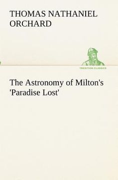 portada the astronomy of milton's 'paradise lost' (en Inglés)