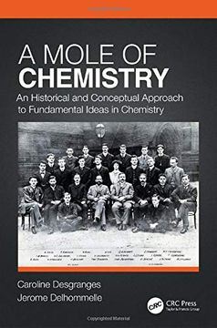 portada A Mole of Chemistry: An Historical and Conceptual Approach to Fundamental Ideas in Chemistry 