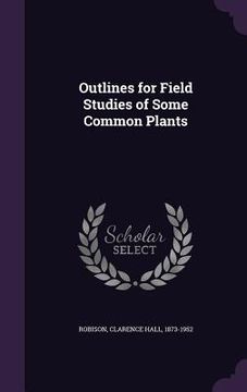 portada Outlines for Field Studies of Some Common Plants (in English)