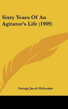 portada sixty years of an agitator's life (1909) (en Inglés)