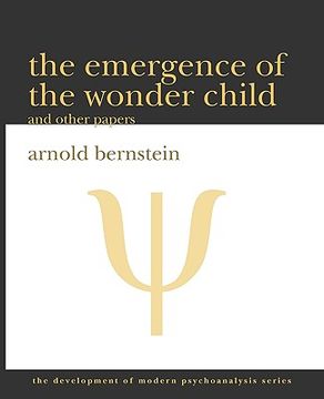 portada the emergence of the wonder child and other papers: 2010 edition (en Inglés)