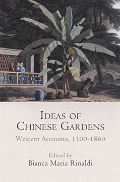 portada Ideas of Chinese Gardens: Western Accounts, 1300-1860 (Penn Studies in Landscape Architecture)