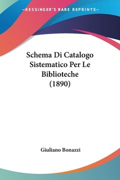 portada Schema Di Catalogo Sistematico Per Le Biblioteche (1890) (en Italiano)