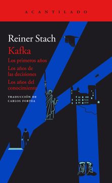 portada Kafka: Los Primeros Años / los Años de las Decisiones / los Años del Conocimiento