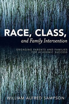 portada race, class, and family intervention: engaging parents and families for academic success