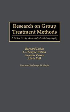 portada Research on Group Treatment Methods: A Selectively Annotated Bibliography (Bibliographies and Indexes in Psychology) (en Inglés)