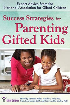 portada Success Strategies for Parenting Gifted Kids: Expert Advice From the National Association for Gifted Children (in English)