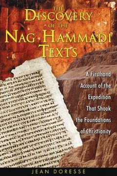 portada The Discovery of the nag Hammadi Texts: A Firsthand Account of the Expedition That Shook the Foundations of Christianity (en Inglés)