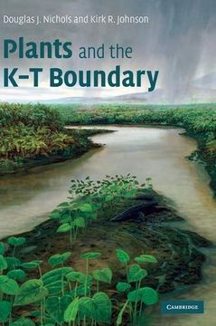 portada Plants and the k-t Boundary Hardback: 0 (Cambridge Paleobiology Series) (en Inglés)