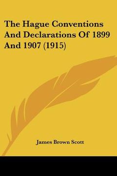 portada the hague conventions and declarations of 1899 and 1907 (1915) (in English)