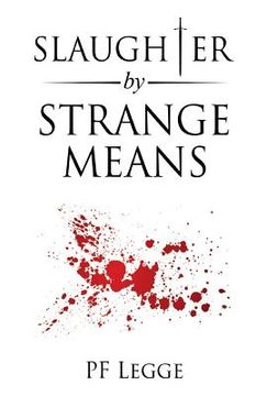 portada Slaughter by Strange Means (en Inglés)