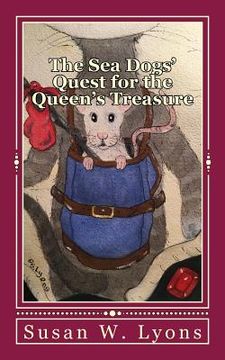 portada The Sea Dogs' Quest for the Queen's Treasure (en Inglés)