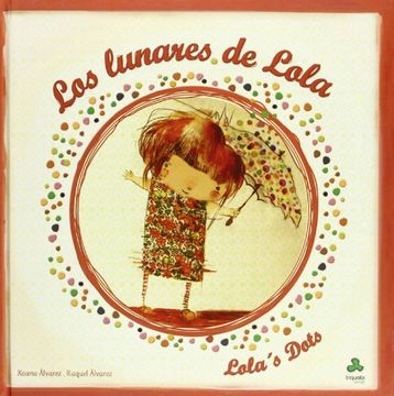portada Los lunares de lola / lola's dots(+6 años) (in Spanish)