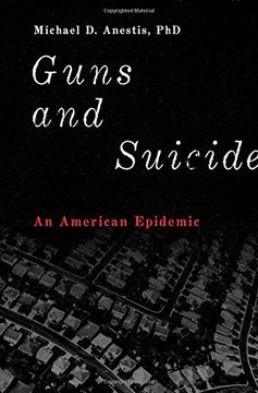 portada Guns and Suicide: An American Epidemic (en Inglés)