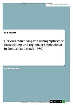 portada Der Zusammenhang von demographischer Entwicklung und regionaler Ungleichheit in Deutschland (nach 1989) (German Edition)