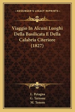 portada Viaggio In Alcuni Luoghi Della Basilicata E Della Calabria Citeriore (1827) (en Italiano)