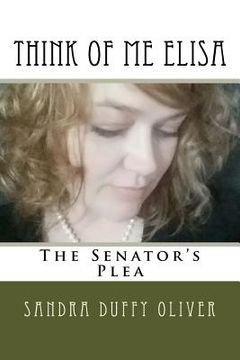 portada Think of me Elisa: The Senator's Plea (in English)