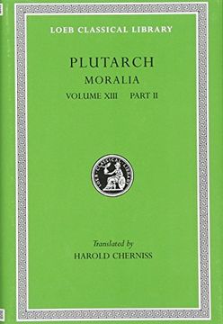 portada Plutarch: Moralia, Volume Xiii, Part 2. Stoic Essays (Loeb Classical Library no. 470) (en Inglés)