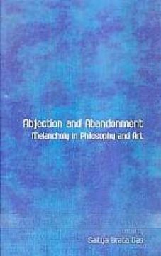 portada Abjection and Abandonment: Melancholy in Philosophy and art