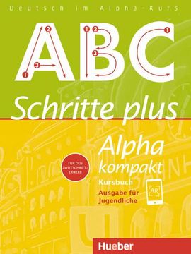portada Schritte Plus Alpha Kompakt - Ausgabe für Jugendliche: Deutsch als Zweitsprache / Kursbuch (en Alemán)