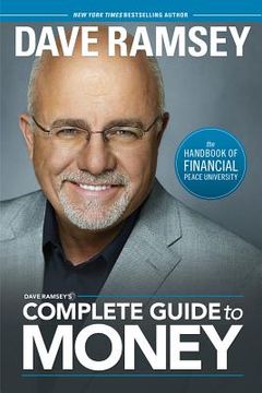 portada dave ramsey ` s complete guide to money: the handbook of financial peace university (en Inglés)