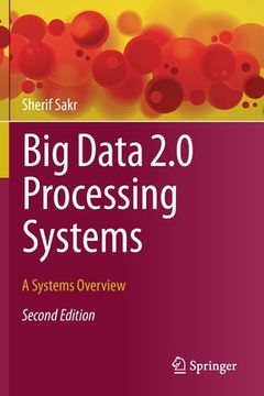 portada Big Data 2.0 Processing Systems: A Systems Overview (en Inglés)