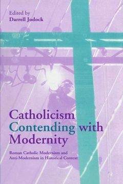 portada Catholicism Contending With Modernity Paperback (in English)